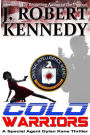 Cold Warriors: A Special Agent Dylan Kane Thriller Book #3