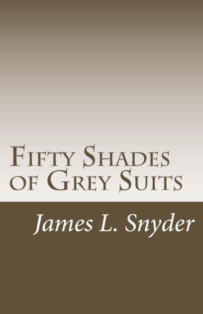 fifty-shades-of-grey-suits-by-james-l-snyder-paperback-barnes-noble