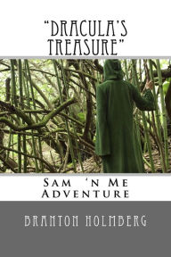Title: #13 Dracula's Treasure: Sam 'n Me(TM) adventure books, Author: Branton K Holmberg Dr