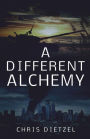 A Different Alchemy