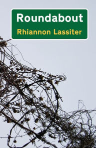 Title: Roundabout, Author: Rhiannon Lassiter