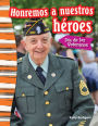Honremos a nuestros héroes: Día de los Veteranos