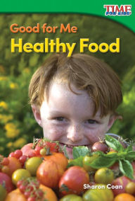 Title: Good for Me: Healthy Food, Author: Sharon Coan