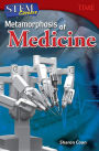 Stem Careers: Metamorphosis of Medicine (Grade 7)