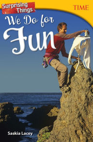 Title: Surprising Things We Do for Fun, Author: Saskia Lacey