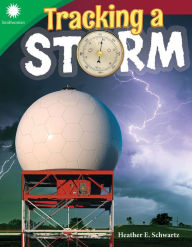Title: Tracking a Storm, Author: Heather Schwartz