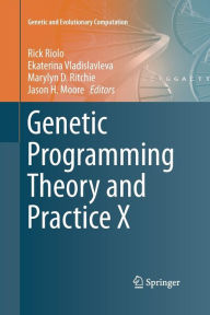 Title: Genetic Programming Theory and Practice X, Author: Rick Riolo