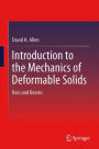 Introduction to the Mechanics of Deformable Solids: Bars and Beams
