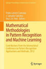 Mathematical Methodologies in Pattern Recognition and Machine Learning: Contributions from the International Conference on Pattern Recognition Applications and Methods, 2012