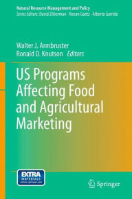 Title: US Programs Affecting Food and Agricultural Marketing, Author: Walter J. Armbruster