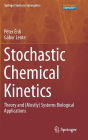 Stochastic Chemical Kinetics: Theory and (Mostly) Systems Biological Applications