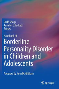 Title: Handbook of Borderline Personality Disorder in Children and Adolescents, Author: Carla Sharp