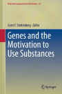 Genes and the Motivation to Use Substances