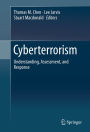Cyberterrorism: Understanding, Assessment, and Response