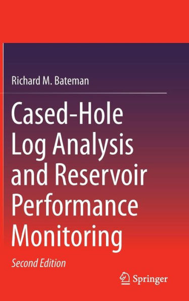 Cased-Hole Log Analysis and Reservoir Performance Monitoring / Edition 2