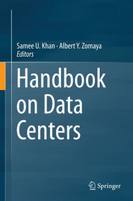 Title: Handbook on Data Centers, Author: Samee U. Khan