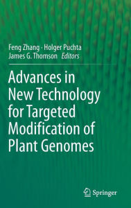 Title: Advances in New Technology for Targeted Modification of Plant Genomes, Author: Feng Zhang