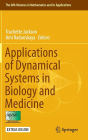 Applications of Dynamical Systems in Biology and Medicine