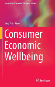 Title: Consumer Economic Wellbeing, Author: Jing Jian Xiao