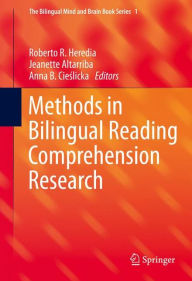 Title: Methods in Bilingual Reading Comprehension Research, Author: Roberto R. Heredia