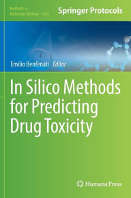 Title: In Silico Methods for Predicting Drug Toxicity, Author: Emilio Benfenati