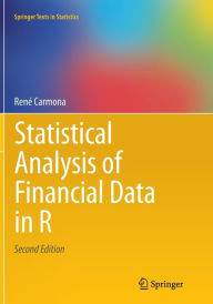 Title: Statistical Analysis of Financial Data in R / Edition 2, Author: Renï Carmona