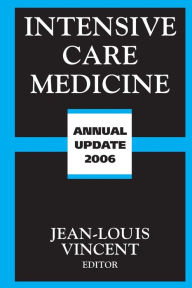 Title: Intensive Care Medicine: Annual Update 2006, Author: Jean-Louis Vincent