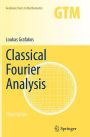 Classical Fourier Analysis