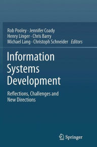 Title: Information Systems Development: Reflections, Challenges and New Directions, Author: Rob Pooley