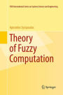 Theory of Fuzzy Computation