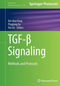 Title: TGF-? Signaling: Methods and Protocols, Author: Xin-Hua Feng