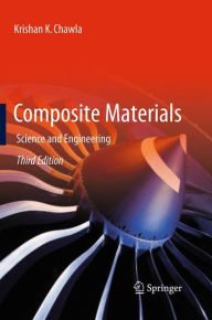 Title: Composite Materials: Science and Engineering, Author: Krishan K. Chawla
