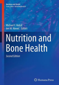 Title: Nutrition and Bone Health / Edition 2, Author: Michael F. Holick