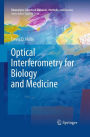 Optical Interferometry for Biology and Medicine
