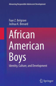 Title: African American Boys: Identity, Culture, and Development, Author: Faye Z. Belgrave