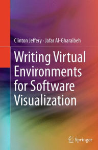Title: Writing Virtual Environments for Software Visualization, Author: Clinton Jeffery
