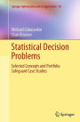 Statistical Decision Problems: Selected Concepts and Portfolio Safeguard Case Studies