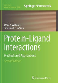 Title: Protein-Ligand Interactions: Methods and Applications, Author: Mark A. Williams