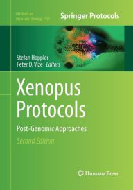 Title: Xenopus Protocols: Post-Genomic Approaches / Edition 2, Author: STEFAN HOPPLER