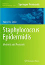 Staphylococcus Epidermidis: Methods and Protocols