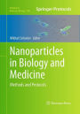 Nanoparticles in Biology and Medicine: Methods and Protocols