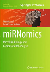 Title: miRNomics: MicroRNA Biology and Computational Analysis, Author: Malik Yousef