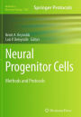 Neural Progenitor Cells: Methods and Protocols