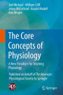 The Core Concepts of Physiology: A New Paradigm for Teaching Physiology