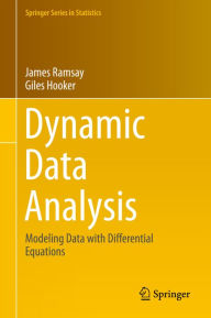 Title: Dynamic Data Analysis: Modeling Data with Differential Equations, Author: James Ramsay