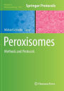 Peroxisomes: Methods and Protocols