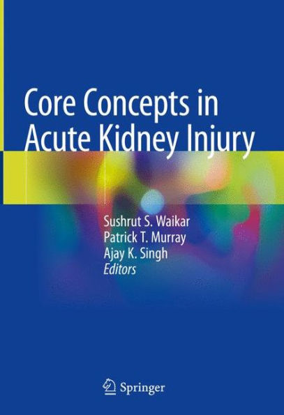 Core Concepts in Acute Kidney Injury