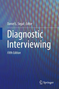 Title: Diagnostic Interviewing, Author: Daniel L. Segal