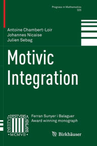 Title: Motivic Integration, Author: Antoine Chambert-Loir