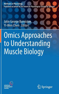 Title: Omics Approaches to Understanding Muscle Biology, Author: Jatin George Burniston